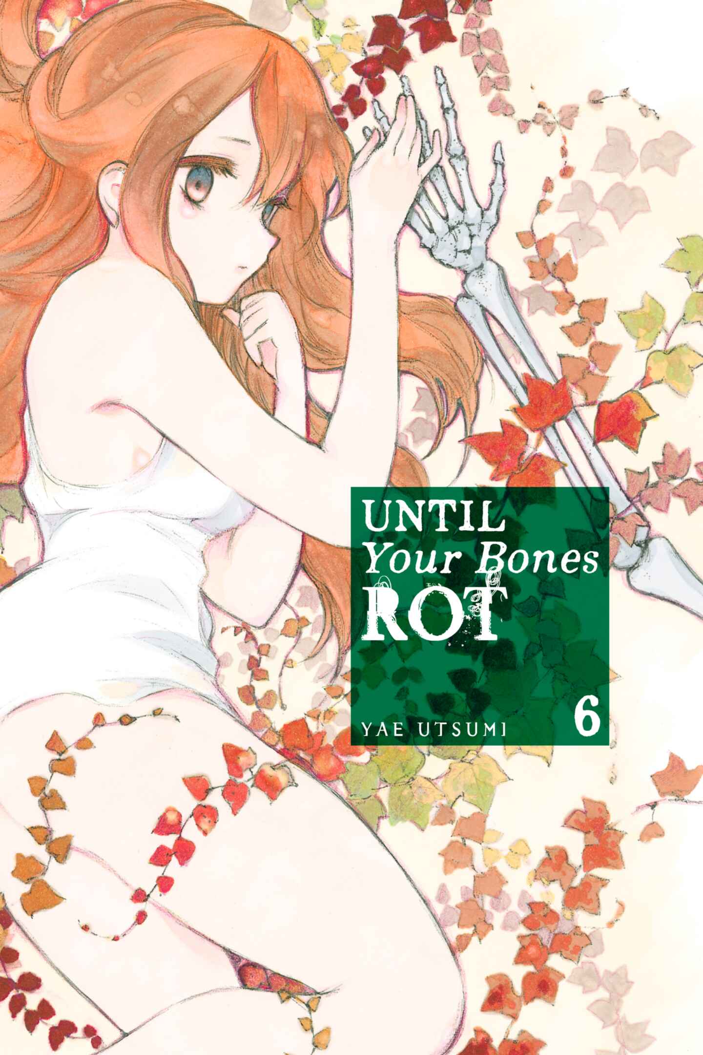 cover for Until Your Bones Rot, Volume 6