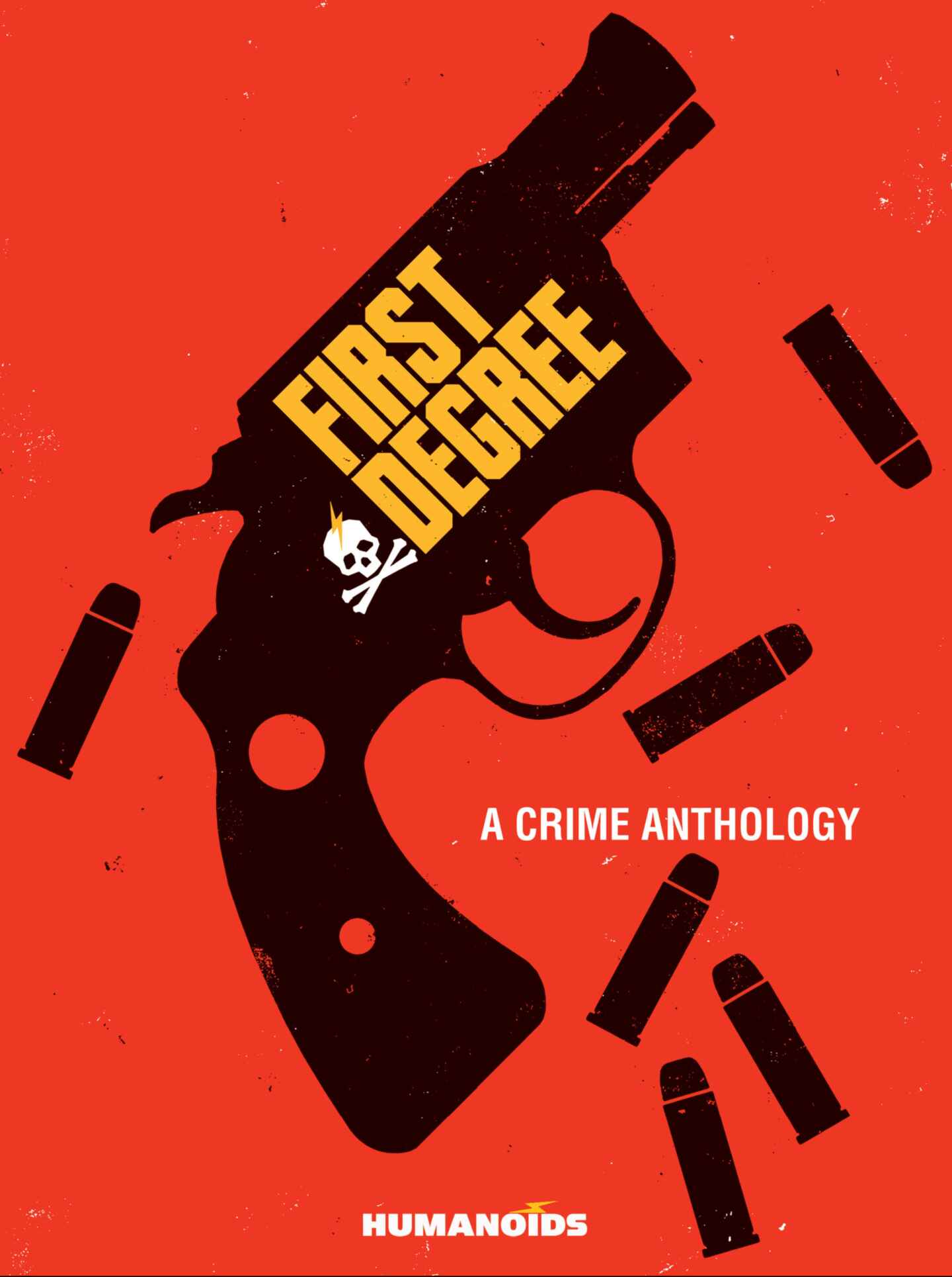 cover for First Degree: A Crime Anthology, Volume 1