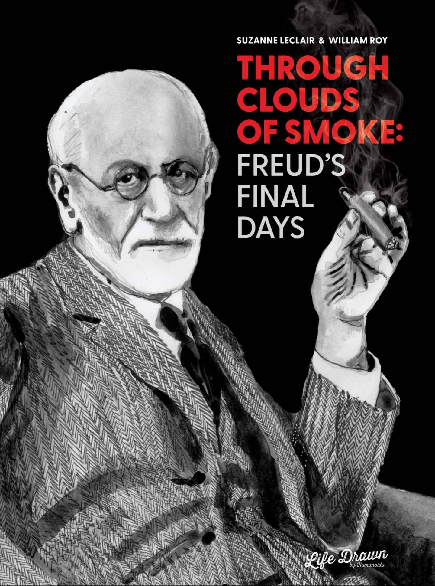cover for Through Clouds of Smoke: Freud’s Final Days, Volume 1